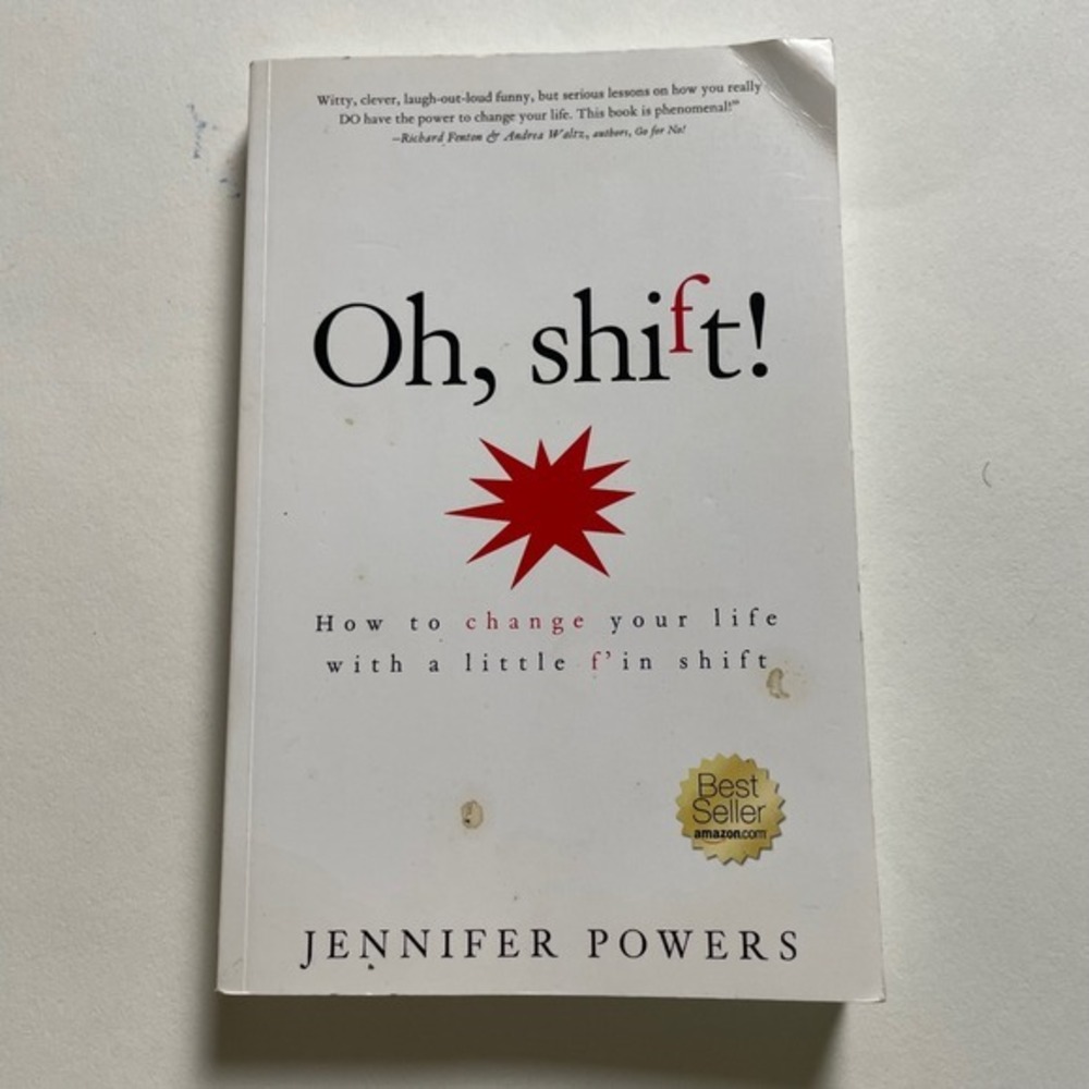 Oh, Shift!‎ by Jennifer Powers Self-Help Book Change Your Life Paperback